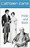 Pride and Sloth: ...