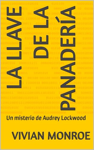 La llave de la panadería: Un misterio de Audrey Lockwood (Los Misterios de Audrey Lockwood: Primer Año nº 1) (Spanish Edition)
