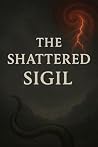 The Shattered Sig...