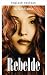 Rebel (Shattered Lives Book 3)