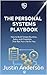 The Personal Systems Playbook by Justin Anderson