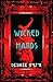 Wicked Hands by Desiree Horton Wicked Hands by Desiree Horton