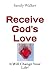 Receive God's Love: It Will...