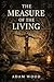 The Measure Of The Living
