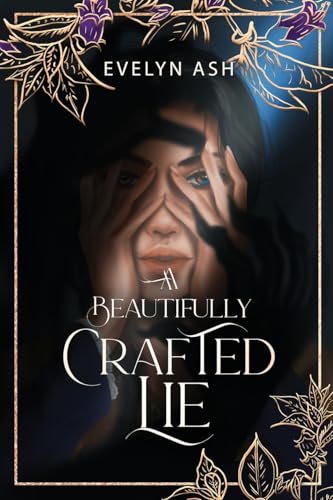 A Beautifully Crafted Lie (Paperback)