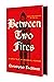Between Two Fires