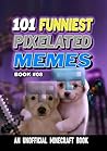 101 FUNNIEST PIXE...