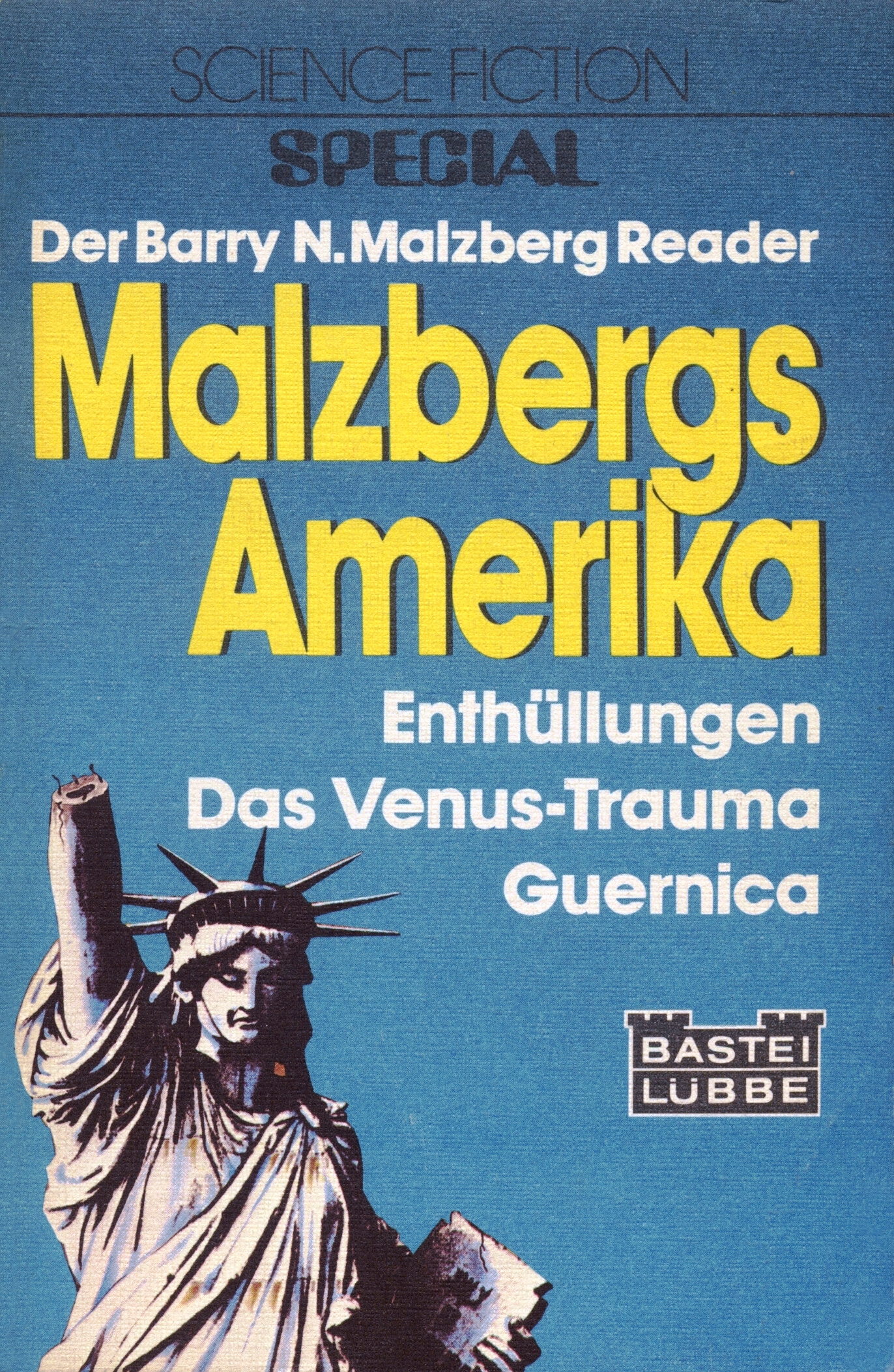 Malzbergs Amerika: Enthüllungen. Das Venus-Trauma. Guernica (Paperback)