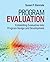 Program Evaluation: Embedding Evaluation Into Program Design and Development