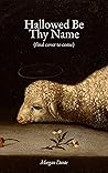 Hallowed Be Thy Name