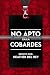 PRUEBA: No apto para cobardes