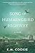 Song of Hummingbird Highway by K.M. Cookie Song of Hummingbird Highway by K.M. Cookie