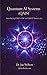 Quantum AI Systems: Theory, Architecture and Applications: Featuring CRQC–LLM™ and QALIS™