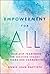 Empowerment for All: A Four...
