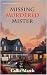 Missing Murdered Mister by Callie March