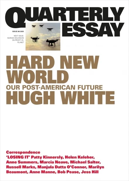 Hard New World: Our Post-American Future (Quarterly Essay #98)