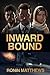 Inward Bound by Ronin Matthews