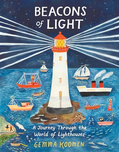 Beacons of Light: A Visual History of Lighthouses (Hardcover)