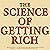 The Science of Getting Rich...