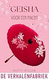 Geisha voor een nacht: Glamour, geheimen en onverwachte gevoelens (Dutch Edition)