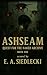 Ashseam by E.A. Siedlecki