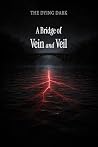 A Bridge of Vein ...