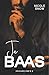 Ja baas (Bad Chicago Bosses Book 2) (Dutch Edition)