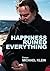 Happiness Ruined Everything