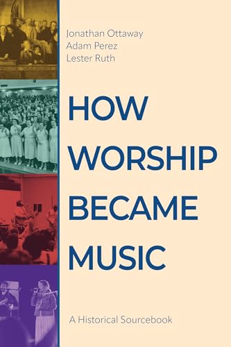 How Worship Became Music (Paperback)