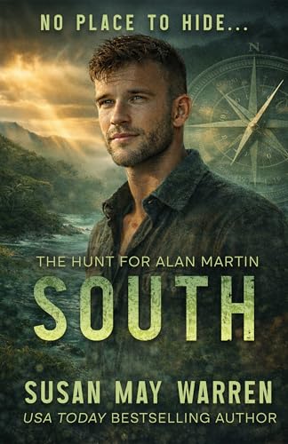 SOUTH (The Hunt for Alan Martin #3)