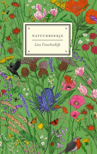 Natuurboekje: Verhalen uit Lies’ natuurhoekje (Dutch Edition)