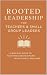 Rooted Leadership for Teach...