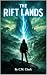 The Rift Lands (The Rift La...
