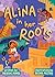Alina in Her Roots (The Alina Books 2026, 3)
