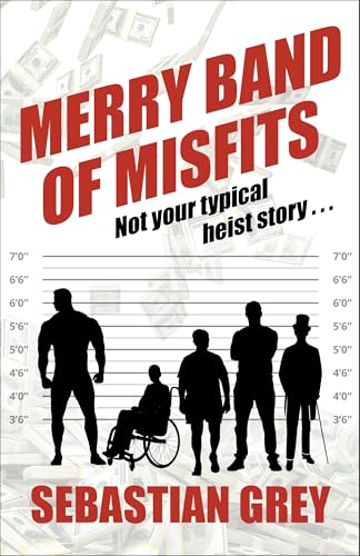 Merry Band of Misfits (Kindle Edition)