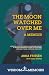 The Moon Watched Over Me, A...