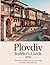 Plovdiv Insider’s Guide 202...
