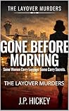 GONE BEFORE MORNI...