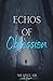 Echos of Obsession (The Ech...