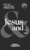Jesus And … Vol. 2