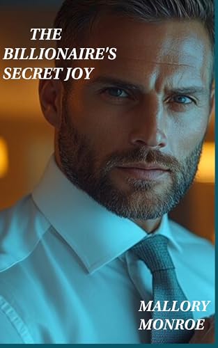The Billionaire's Secret Joy: An Age-Gap Romance (The Rags to Romance series)
