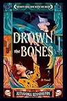 Drown the Bones