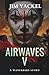 Airwaves V: A Wayfarers Story