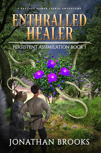 Enthralled Healer (Persistent Assimilation, #1)