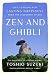 Zen and Ghibli: Life Lesson...