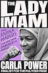 The Lady Imam by Carla Power The Lady Imam by Carla Power