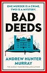 Bad Deeds