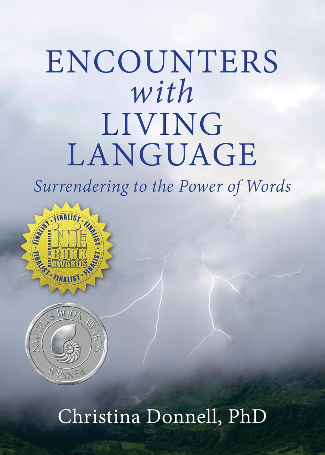 Encounters with Living Language: Surrendering to the Power of Words (Kindle Edition)