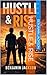 Hustle & Rise