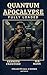 QUANTUM APOCALYPSE: FULLY LOADED (QUANTUM APOCALYPSE UNIVERSE)